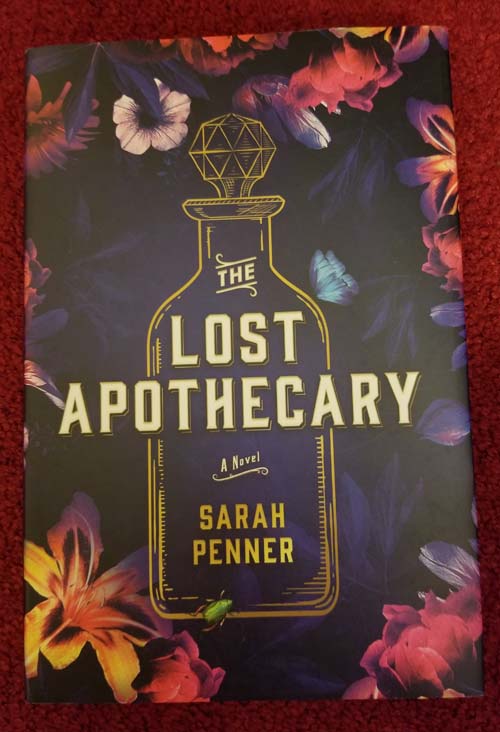 The Lost Apothecary: A Novel By Sarah Penner - Hardcover Book In Good Condition